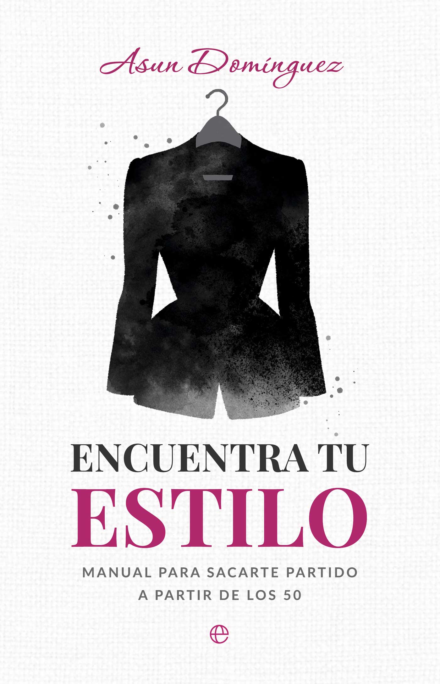 Encuentra tu estilo (PREVENTA)